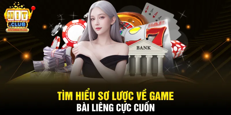 Tìm hiểu sơ lược về game bài liêng cực cuốn